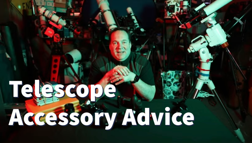 Telescope Accessory Advice